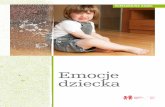 Emocje dziecka - fdds.pl · chowań dziecka. Nadal ważne, by nie zdradzać, jakie polecenie widniało na kartkach. Analogicznie prowadzący prosi grupę nr 2 o odczytanie swoich