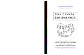 SIŁA,ODWAGA,SOLIDARNOŚĆ - Fundacja Autonomia odwaga solidarnosc net.pdfSiła, odwaga, solidarność jest pierwszą w Polsce publikacją w kompleksowy sposób odnoszącą się do