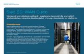 Sieć SD-WAN Cisco · Sieć SD-WAN Cisco Niezawodność działania aplikacji i bezpieczna łączność dla wszystkich użytkowników z dowolną lokalizacją lub chmurą, niezależnie