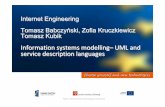 Internet Engineering Tomasz Babczy ński, Zofia ... · Presentation Tier JSP Pages, servlets, and other user interface elements Business Tier EJB components and other business objects
