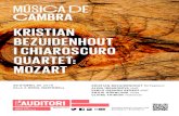 KRISTIAN BEZUIDENHOUT I CHIAROSCURO QUARTET: MOZART · pretació clàssica. El Chiaroscuro Quartet i el pianista Kristian Bezuidenhout són clars exemples d’aquest corrent. Bezuidenhout