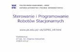 Sterowanie i Programowanie Robotów Stacjonarnychriad.pk.edu.pl/~zk/SIPRS_W1.pdf · 2020-03-01 · Literatura/Dokumentacja • [KP2017] Kaczmarek W., Panasiuk J. : Programowanie robotów