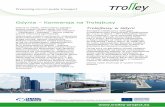 Gdynia – Konwersja na Trolejbusy · Sp. z o.o. w Gdyni – PKT (Trolleybus Trans-port Company), które wykonuje przewozy na zlecenie Zarządu Komunikacji Miejs-kiej w Gdyni. Komunikacja