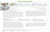 Prostate Cancer: Talking to Your Doctor About nmCRPC Treatment Store... · 2020-03-13 · many advancements and treatment options, prostate cancer has become one of the most decision-intensive