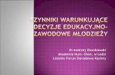 Dr Andrzej Zbonikowski Akademia Hum.-Ekon. w Łodzi Łódzkie ... · Dr Andrzej Zbonikowski Akademia Hum.-Ekon. w Łodzi Łódzkie Forum Doradztwa Kariery