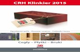 CRH Klinkier 2015 · 2017-11-21 · Projekt nawierzchni w cenie bruku 85 SYSTEMY CERAMICZNE 86 PŁOTER - ekspresowe ogrodzenia klinkierowe 86 TWISTER - ceramiczny system kominowy