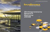 Zintegrowany Raport Roczny 2018 - Budimex · Zintegrowany Raport Roczny Grupy Budimex, w którym przedstawiamy zarówno wyniki finansowe Grupy, jak iza -gadnienia związane z wpływem