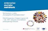 Seminarium z cyklu „Europejskie Przedsiębiorstwo” Obrót … · 2019-05-27 · Polskie firmy będą miały możliwość: umawiania spotkań b2b, bezpłatnej promocji oferty na