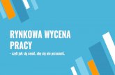 RYNKOWA WYCENA PRACY - wfil.uni.wroc.plwfil.uni.wroc.pl/wp-content/uploads/2019/03/5.RYNKOWA-WYCENA-PRACY-1.pdf» cel briefu (np. kampania marketingowa dla produktu X, opracowanie
