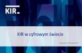 KIR w cyfrowym świecie - European Financial Congress w... · KIR w cyfrowym świecie Warszawa, 22 listopada 2018. 22.11.1991 Podpisanie aktu notarialnego KIR Sybir Szafir Elixir