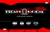 PRZEDSTAWIA - Escape Room Szczecin · Pierwszy escape room na świecie powstał prawdopodobnie w 2007 roku w Japonii. ... * Dane powyżej podane są w przybliżeniu. Okres 1.01.2016