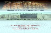 Strategia Rozowju Wydziału Zarządzania i Komunikacji ... · Wydziału Zarządzania i Komunikacji Społecznej Uniwersytetu Jagiellońskiego Na lata 2012 - 2016, uchwalona na posiedzeniu