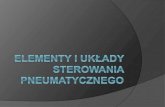 Elementy i układy sterowania pneumatycznegoautomatyka.wo.agh.edu.pl/pl/2014_2015/pneumatyka14.pdfZastosowanie sprężonego powietrza w urządzeniach pneumatycznych do napędu i sterowania