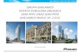 GRUPA GHELAMCO PREZENTACJA · grupa ghelamco oferta publiczna obligacji serii ppp1 oraz serii ppp2 ghelamco invest sp. z o.o. 10 czerwca 2020