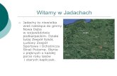 Witamy w Jadachach - IGMATOfundacjasmk.igmato.pl/wp-content/uploads/2016/03/Prezentacja-Jad… · Dzięki wspólnym działaniom: Zacieśniliśmy współpracę z radą sołecką, OSP,