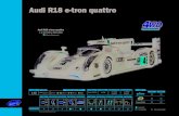 Audi R18 e-tron quattro - Ruedi Slot Racing R18 e-tron quattro... · 2015-10-12 · Audi R18 e-tron quattro Audi R18 e-tron quattro n. 4 Test 24h Le Mans 2013 Marco Bonanomi 11/28