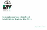 Sprawozdanie zarządu z działalności Lubelski Węgiel Bogdanka SA w 2016 r. · 2017-03-31 · przez Forum Odpowiedzialnego Biznesu i Deloitte. Nasza Spółka zdobyła także nagrodę