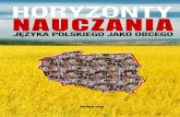 HORYZONTY NAUCZANIAschoolpl.amu.edu.pl/upload/articles/galeria/ebooki/... · 2016-06-23 · Horyzonty nauczania języka polskiego jako obcego Nauczanie języka polskiego jako obcego