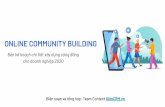 ONLINE COMMUNITY BUILDING€¦ · 3. Lộ trình xây dựng cộng đồng trên facebook 4. Định giá & khai thác cộng đồng 5. Công cụ hỗ trợ xây dựng cộng