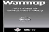 Tempo TM termostat Instrukcja montażu i obsługi · 2017-03-20 · 1. Czujnik powietrzny wbudowany w termostacie 2. Odległościowy czujnik temperatury podłogi Termostat może być