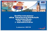 LESZCZYŃSKA RADA SENIORÓW - Miasto Leszno · 2016-10-03 · Leszczyńska Rada Seniorów powołana została Zarządzeniem Prezydenta Miasta z dnia 29 stycznia 2013r. i jest organem
