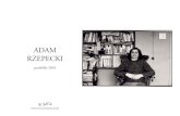 ADAM RZEPECKI - Dawid Radziszewski€¦ · Adam Rzepecki bio + wystawy ur. 1950 W latach 1973-79 studiował historię sztuki na Uniwersytecie Jagiellońskim. Od 1979 członek grupy