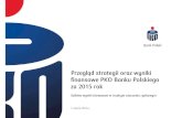 Przegląd strategii oraz wyniki finansowe PKO Banku Polskiego za …€¦ · Wysoka dynamika kluczowych mierników finansowych w okresie realizacji strategii „Codziennie Najlepszy”