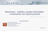 Słowosieć - polskie zasoby leksykalne i możliwość ich ...clarin-pl.eu/wp-content/uploads/2019/06/Prezentacja-slowosiec-SWP… · CLARIN-PL Słowosieć - polskie zasoby leksykalne