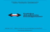 Polska Akademia Dostępności · accessibility project” ... Podstawy dostępnej strony www Spośród 61 kryteriów sukcesu WCAG najważniejsze dla dostępności strony to: Odpowiedniki