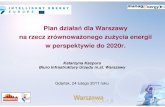 na rzecz zrównowa onego zu ycia energii w perspektywie do 2020r.bape.com.pl/pliki/publikacjePDF/6/9_Warszawa_pl.pdf · 2014-11-11 · Polityka Energetyczna m.st. Warszawy do 2020
