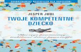 Przełożyły Beata Hellmann i Barbara Baczyńska...Jesper Juul. 5 PODZIĘKOWANIA Teorie oraz przykłady wykorzystane w tej książce za-wdzięczam pracy w Skandynawskim Instytucie
