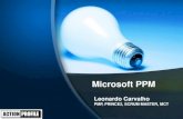 Microsoft PPM - nppg.org.brnppg.org.br/media/Seminarios/GGP2019-1/16h-17h_-_Palestra_4_-_Le… · Microsoft PPM •PPM (Project & Portfolio Management) Gerenciamento de Projetos e