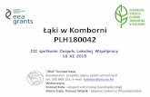 Łąki w Komborni PLH180042rzeszow.rdos.gov.pl/files/artykuly/27548/prezentacja... · 2015-11-26 · Łąki w Komborni PLH180042 - Specjalny Obszar Ochrony Siedlisk Natura 2000 (SOO)