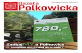 ZadbajMY o Polkowice...się o dofinansowanie z Funduszu Dróg Samorządowych w wysokości ponad 16 milionów 300 tysięcy złotych. – Ta inwestycja była ogromnym obcią-żeniem