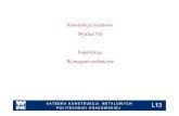Konstrukcje metalowe Wykład VII Imperfekcje Wymagania …footbridge.pl/stud/z/sn1/kbi/w107pl.pdf · 2019-10-18 · Nie unikniemy imperfekcji. W świecie realnym nie ma idealnych