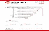 A New RAIMONDI CRANE - Kwitek · 2017-03-02 · 159 A4 EN 14439 C25 D25 - FEM 1.001 2000/14/CE 10 t 13,7m 66,1m 3,3m 60,0 m 55,5 m 1,650 Kg 2,035 Kg 2,464 Kg 3,080 Kg 3,905 Kg 4,950