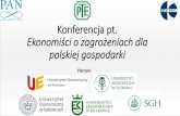 Konferencja pt. Ekonomiści o zagrożeniach dla polskiej gospodarki · 2018-04-25 · Część I – Wystąpienia programowe (10.15 – 11.45) • Prof. Ryszard Rapacki (Szkoła Główna