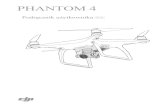 Instrukcja obsługi drona DJI Phantom 4 | DJI ARSPhantom 4 DJI jest posiadaj swojej drodze, nagrywaj ącym inteligentne tryby dronem do wykonywania podniebnych fotografii. Dotknięcie