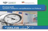 O NASZEJ FIRMIE - Ekoprojekt - PODRĘCZNIK W …...Polski System Białych Certyfikatów wprowadzony został przez przepisy ustawy o efektywności energetycznej z dnia 15 kwietnia 2011