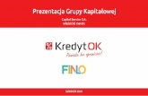 Prezentacja Grupy Kapitałowejcapitalservice.pl/wp-content/uploads/2018/09/Prezentacja... · 2018-09-03 · pożyczki gotówkowe pożyczki ratalne 63 000+ aktywni klienci 195 234