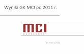 Wyniki GK MCI po 2011 r. · Kluczowe wskaźniki efektywności MI mln PLN 2009 2010 2011 NAV 266,0 498,2 526,0 ... Google Analytics, luty 2012) w ponad 110 krajach grą, która odniosła