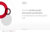 Ocena skuteczności lokowania produktów - NowyMarketing.pl · 2018-11-07 · 5 Zdecydowany wzrost znajomości markina obu analizowanych wymiarach. Baza:N=100 oglądający program