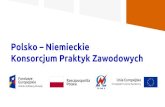 Polsko Niemieckie Konsorcjum Praktyk Zawodowychzs9elektronik.pl/leonardo/rzad/prezentacja2.pdf · 2018-07-25 · PRAKTYKA W SZKOLE Projekt „Polsko - Niemieckie Konsorcjum Praktyk