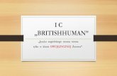 I C „BRITISHHUMAN” C prezentacja.pdf · Rekrutacja do oddziałów dwujęzycznych w I LO wroku 2020? •nabór w dniach 11.05-10.07. 2020r. •sprawdzian kompetencji językowych