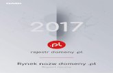 2017 - dns.pl · Rynek nazw domeny .pl / Raport roczny 2017 3 Rok 2017 dla polskiej domeny spięty został klamrą dwóch wydarzeń istotnych z uwagi na rozwój NASK PIB w kierunku
