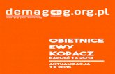 OBIETNICE EWY KOPACZ - Demagogdemagog.org.pl/wp-content/uploads/2015/07/ExposePEK-30...Analizie fact-check zostały poddane 52 obietnice premier Ewy Kopacz wygłoszone podczas exposé