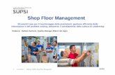 Shop Floor Management - SUPSI · Project Gantt Task 3 rd level Weekly report OTD & Cost Monthly KPI Kanban Dashboard 26 27.04.2017 Webinar SUPSI, Shop Floor Management. Shop Floor