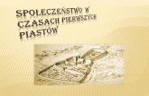 Granice Polski za panowania · 2020-05-11 · Granice Polski za panowania pierwszych Piastów w dużej mierze pokrywały się z obecnym przebiegiem granic, jednak ziemie te wyglądały