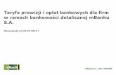 Taryfa prowizji i opłat bankowych dla firm w ramach ...zarabiajnabankach.pl/wp-content/uploads/2019/04/taryfa-firmy.pdf · Taryfa prowizji i opłat bankowych dla firm w ramach bankowości