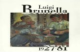 Parte1-1-1 - Luigi Brunella · Ma Brunella non fu Cézanne, né Casorati, né Emil Nolde: Brunella era lui e basta, un uomo comunque attento a tutti i fermenti, pronto a intuire e